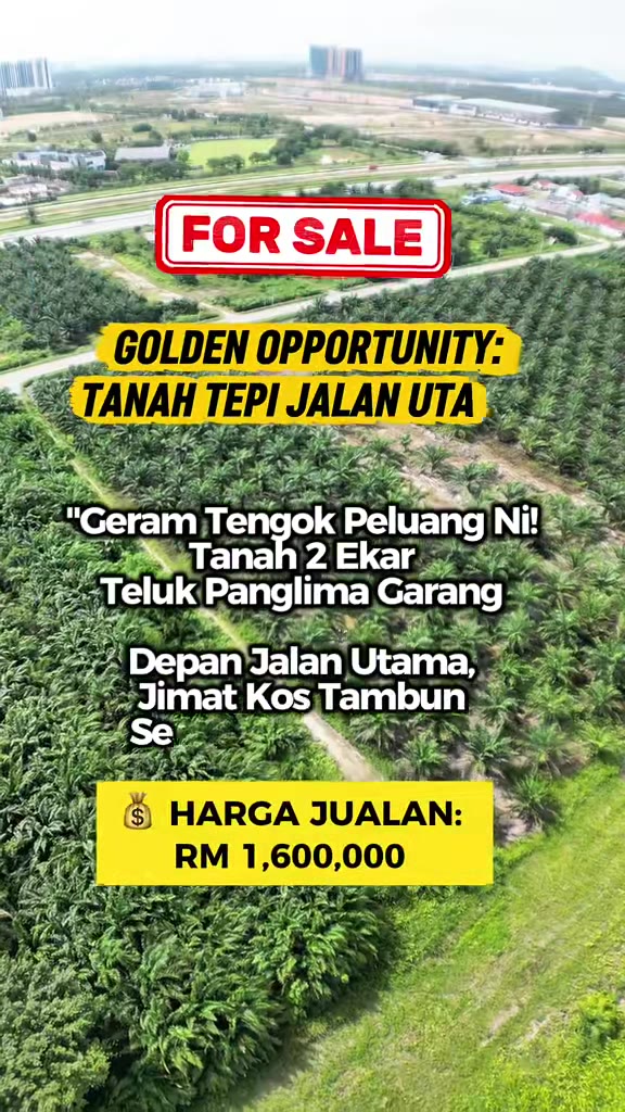 Menyesal tak tengok dulu! Tanah 2.08 Ekar tepi WCE Teluk Panglima Garang. Rata & sedia bangunkan.